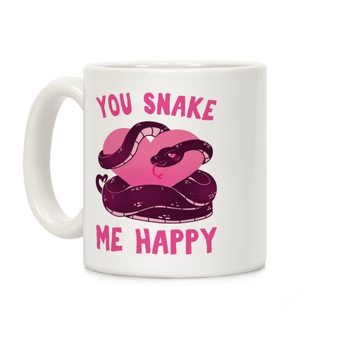 You Snake Me Happy Coffee Mug