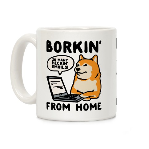 Borkin' From Home Coffee Mug