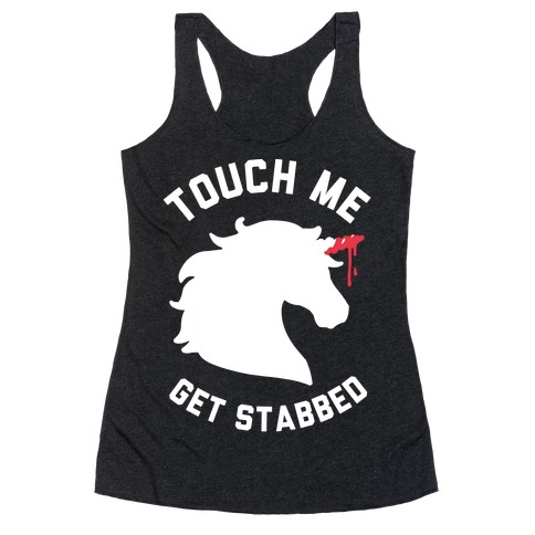 Touch Me Get Stabbed Racerback Tank Top