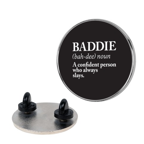 Baddie Definition Pin