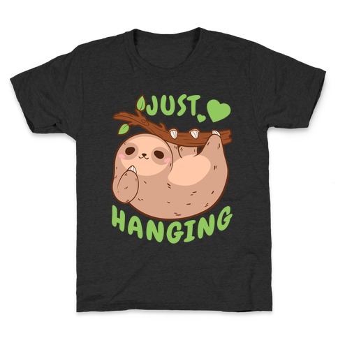 Just Hanging Kids T-Shirt