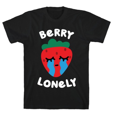 Berry Lonely T-Shirt