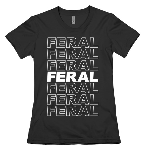 Feral Thank You Bag Parody Womens T-Shirt