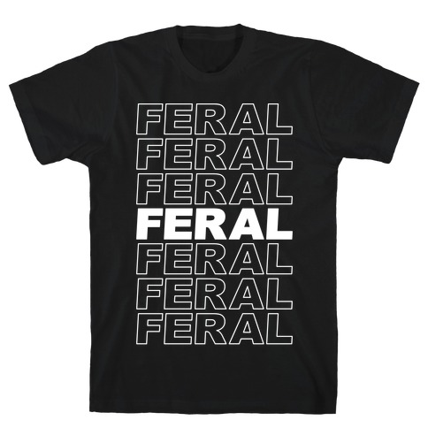 Feral Thank You Bag Parody T-Shirt