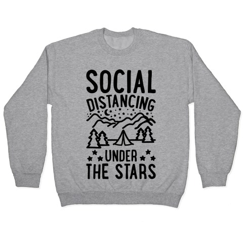 Social Distancing Under The Stars Pullover