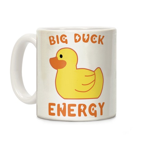 Big Duck Energy Coffee Mug