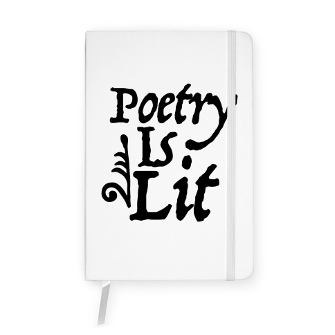 Poetry is Lit Notebook