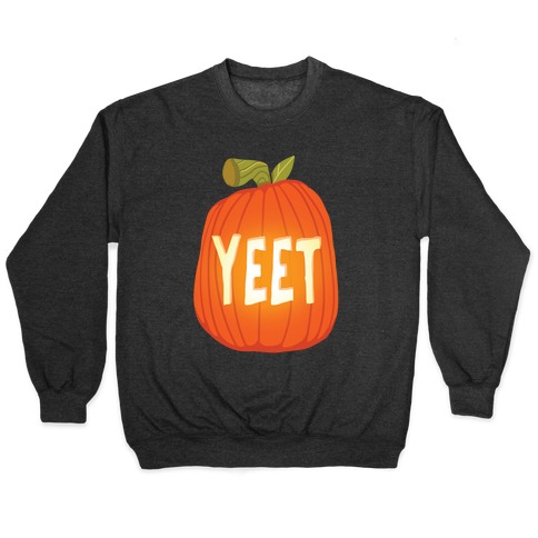 Yeet Pumpkin Pullover