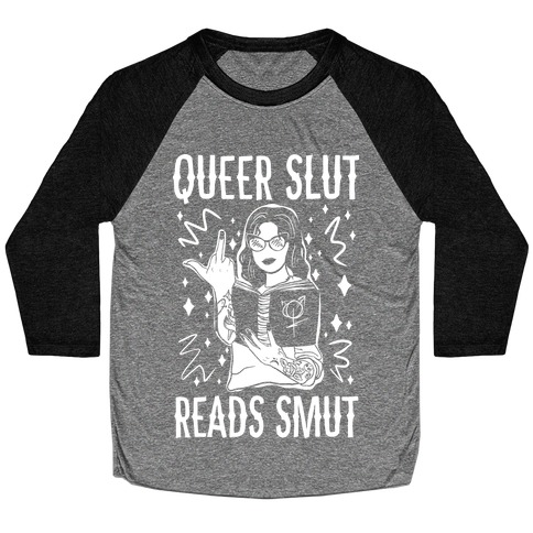 Queer Slut Reads Smut Baseball Tee