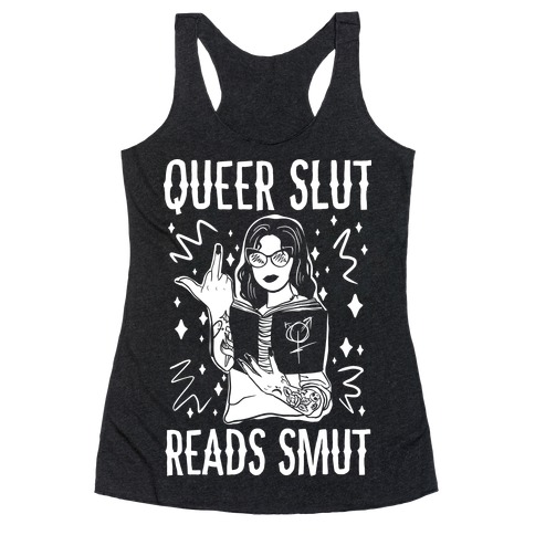 Queer Slut Reads Smut Racerback Tank Top