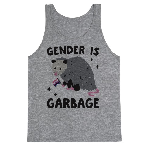 Gender Is Garbage Gender Fluid Opossum Tank Top