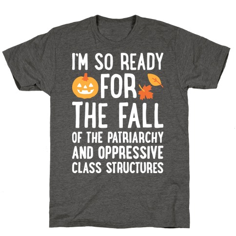 I'm So Ready For The Fall T-Shirt