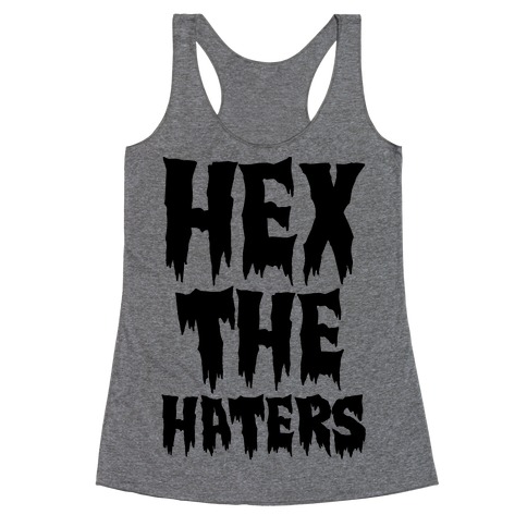 Hex The Haters Racerback Tank Top