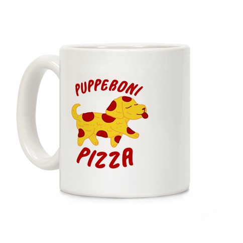Pupperoni Pizza  Coffee Mug