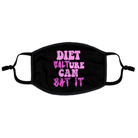 Diet Culture Can Eat It Flat Face Mask