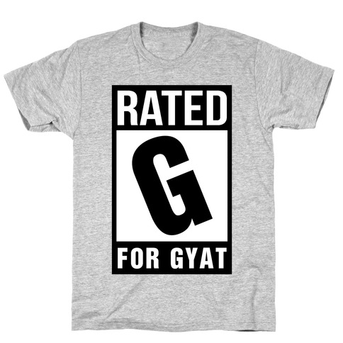 Rated G For Gyat T-Shirt