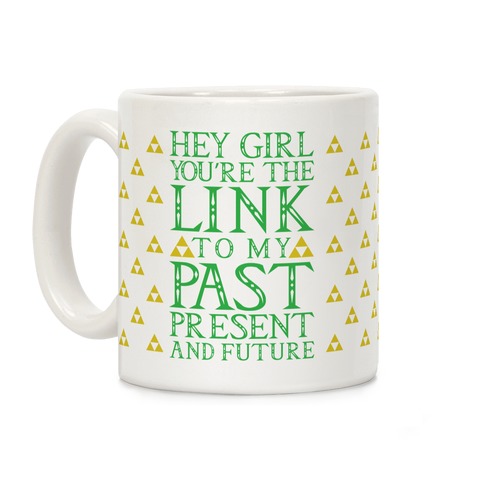 Link Girl Pickup Line Coffee Mug
