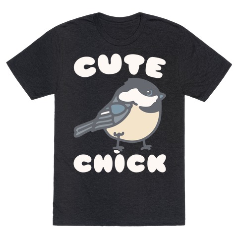 Cute Chick T-Shirt