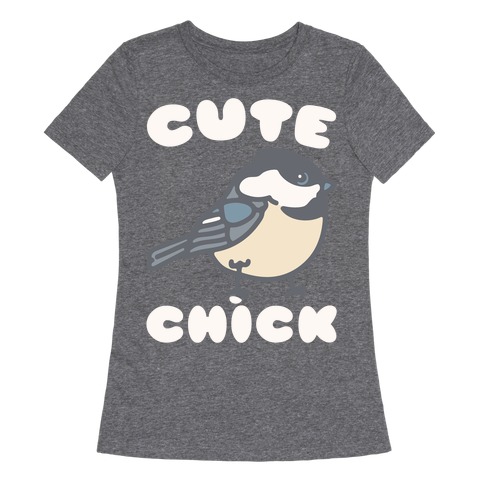 Cute Chick Womens T-Shirt