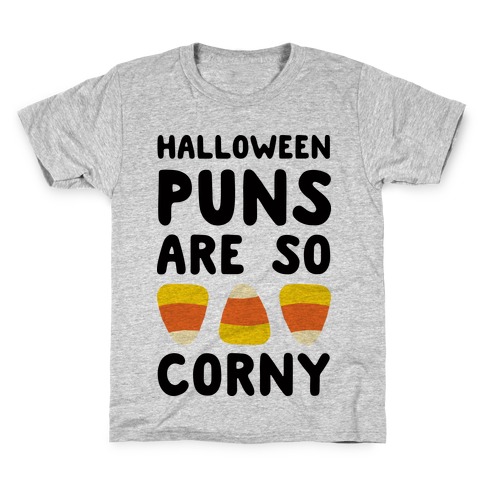 Halloween Puns Are So Corny Kids T-Shirt