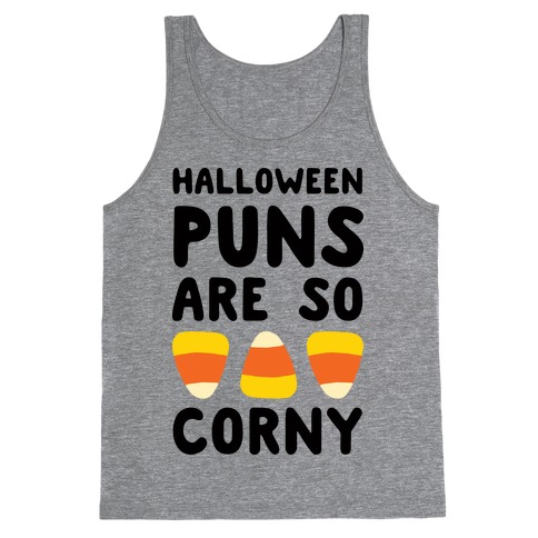 Halloween Puns Are So Corny Tank Top