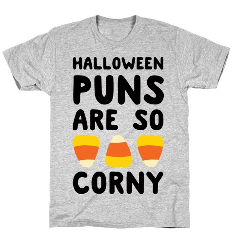 Halloween Puns Are So Corny T-Shirt