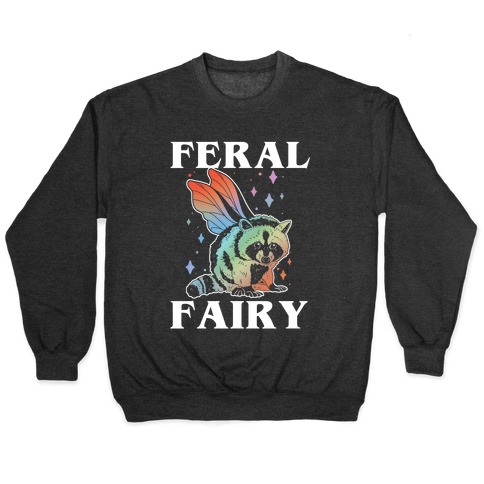 Feral Fairy  Pullover