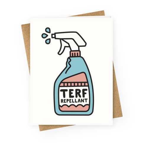 TERF Repellent Greeting Card