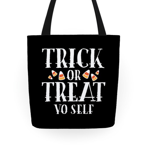 Trick Or Treat Yo Self Totes | LookHUMAN