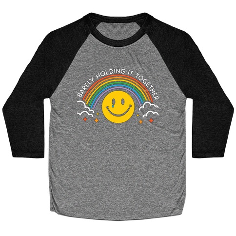 Barely Holding It Together Rainbow Smiley Baseball Tee