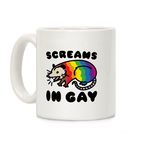 Screams In Gay Possum Parody Coffee Mug