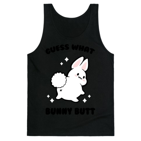 Guess What Bunny Butt Tank Top