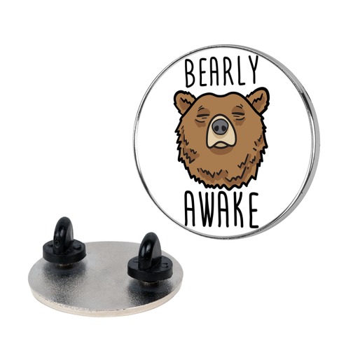 Bearly Awake Pin