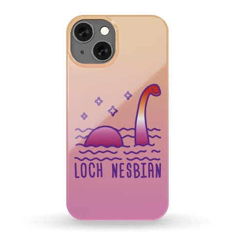 Loch Nesbian Lesbian Nessie Phone Case