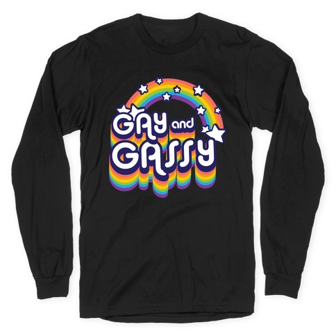 Gay and Gassy Rainbow Long Sleeve T-Shirt