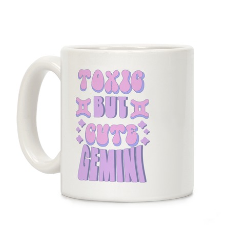 Toxic But Cute Gemini Coffee Mug