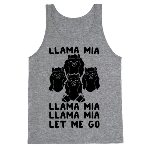 Llama Mia Let Me Go Tank Top