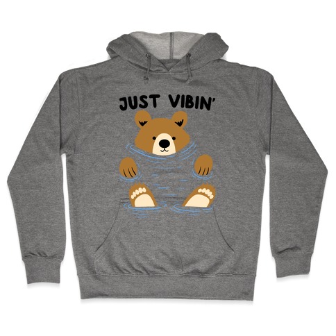Just Vibin' River Bear Hooded Sweatshirt