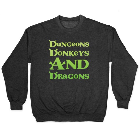 Dungeons, Donkeys and Dragons Pullover