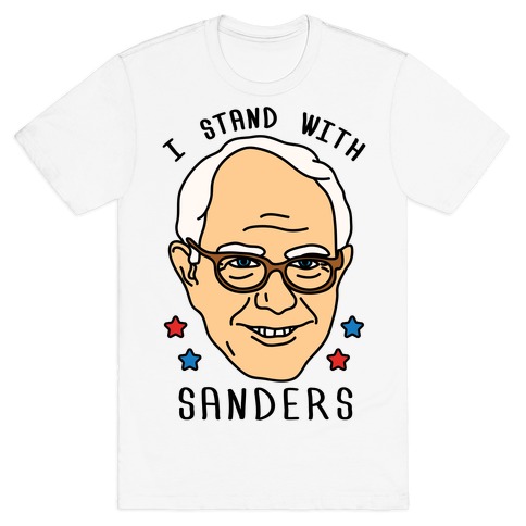 I Stand With Sanders T-Shirt