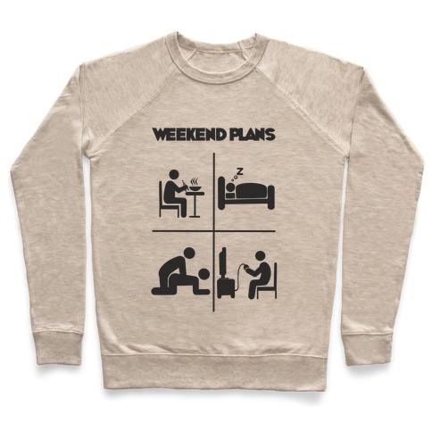 Weekend Plans  Pullover