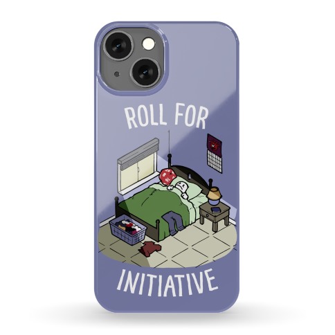 Roll For Initiative To Get Out Of Bed Phone Case