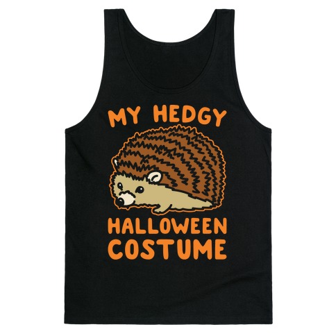 My Hedgy Halloween Costume Hedgehog White Print Tank Top