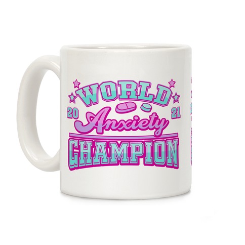 Anxiety World Champion Coffee Mug