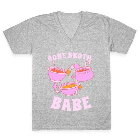 Bone Broth Babe V-Neck Tee Shirt