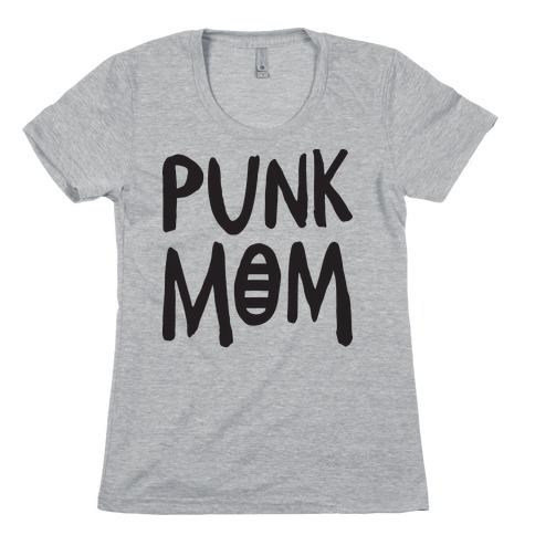 Punk Mom Womens T-Shirt