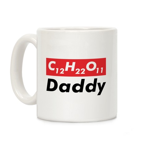 C12H22O11 (sugar) Daddy Coffee Mug