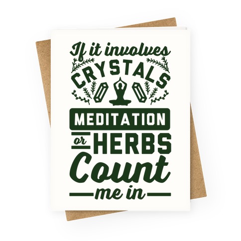 If It Involves Herbs Greeting Card