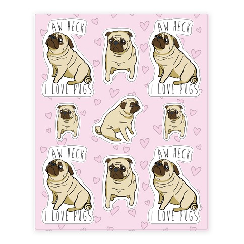 Aw Heck I Love Pugs Sticker Sheet Stickers and Decal Sheet