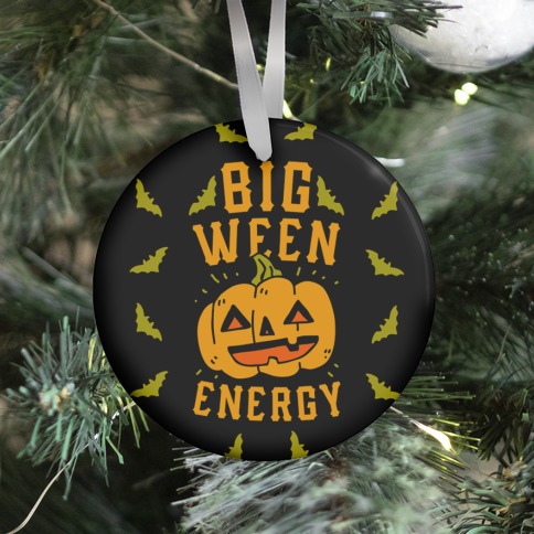 Big Ween Energy Ornament